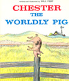 CHESTER THE WORLDLY PIG